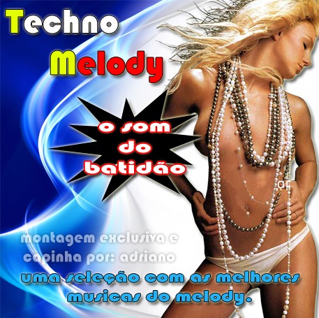 Techno Melody - O Som do Batidão